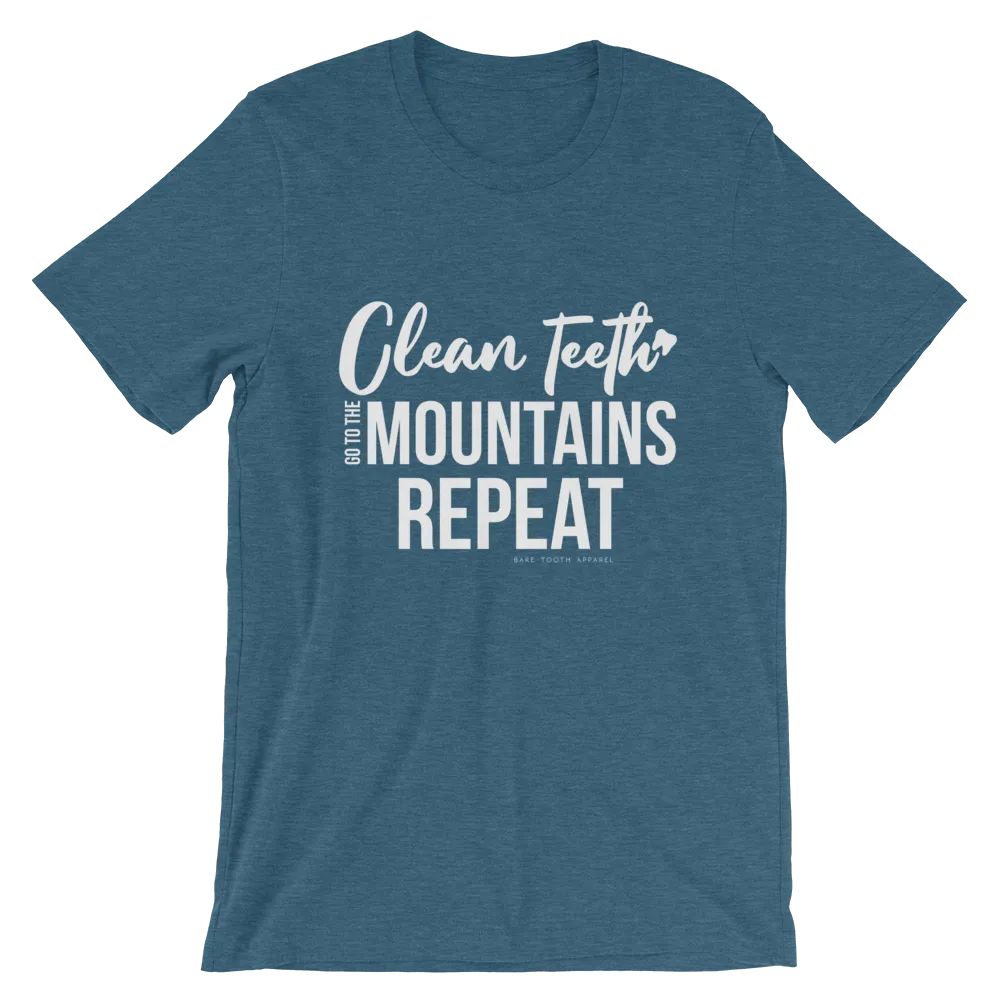 Clean Teeth, Go to Mountains, Repeat