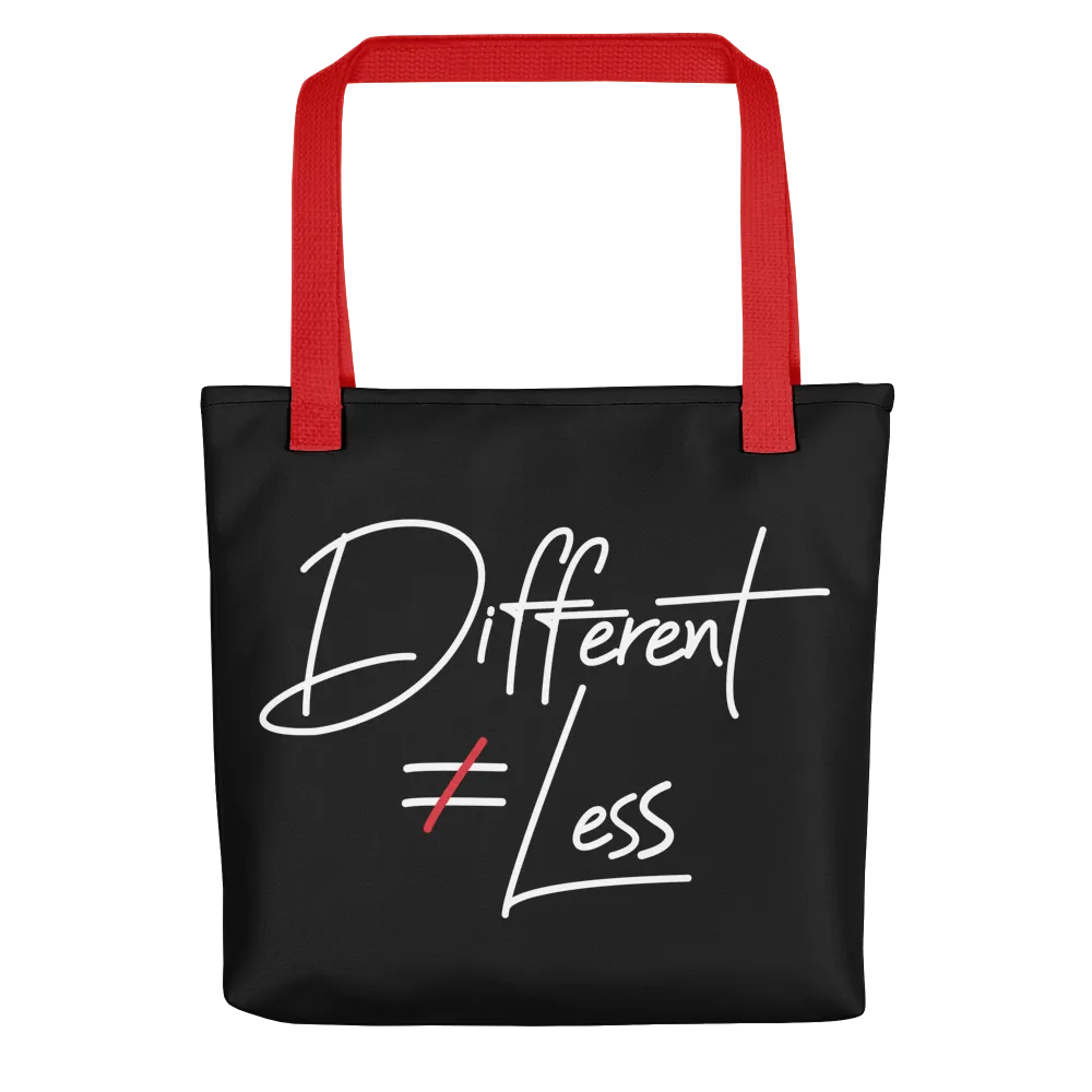 Different Does Not Equal Less (Original Clean Design) Black Tote Bag