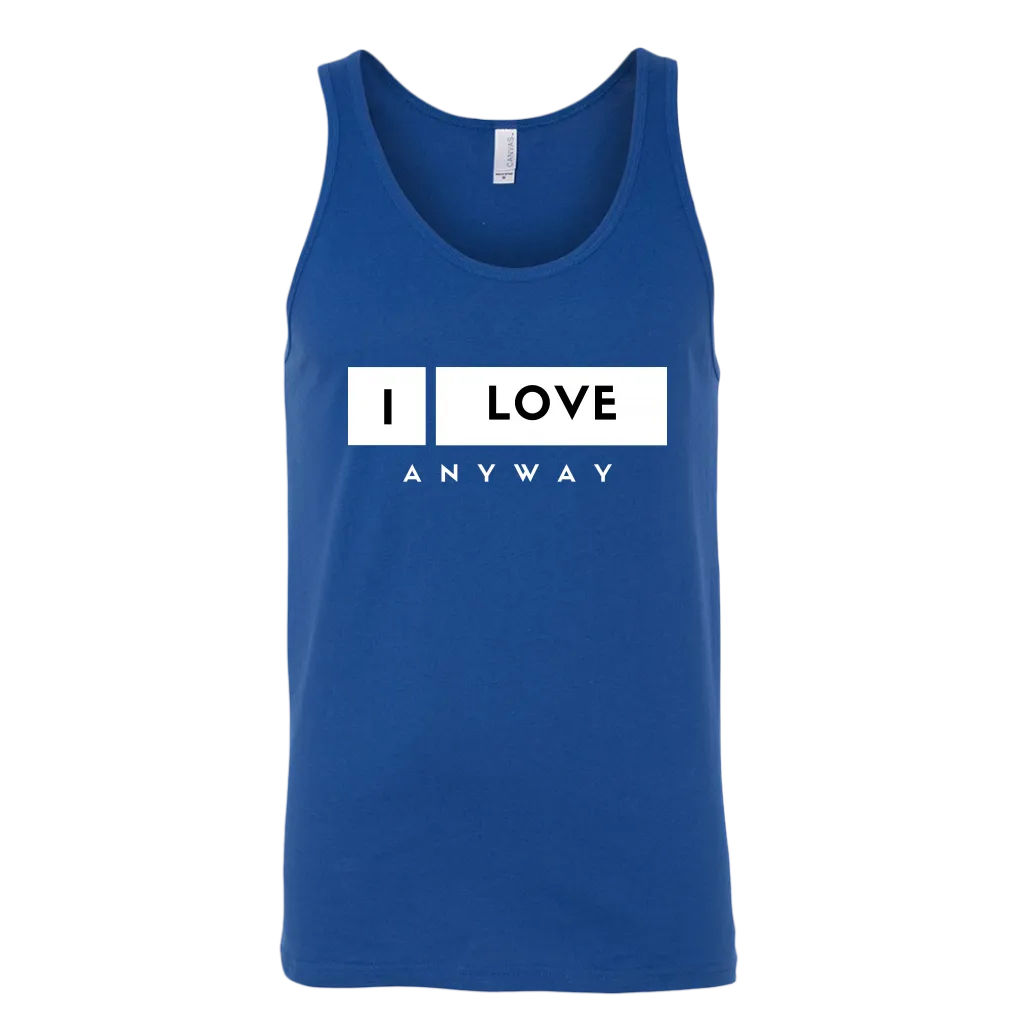 I Love Anyway Mens Tank