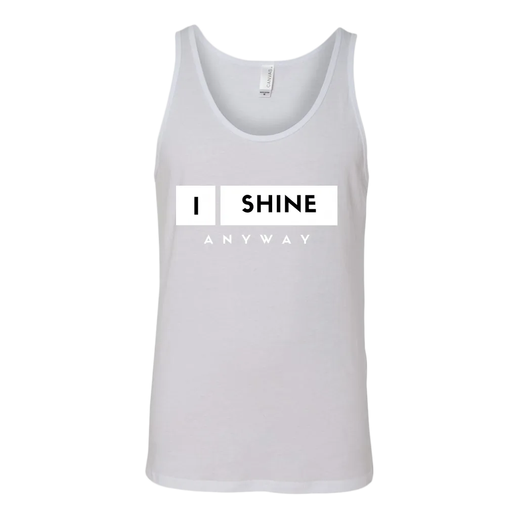 I Shine Anyway Men Tank