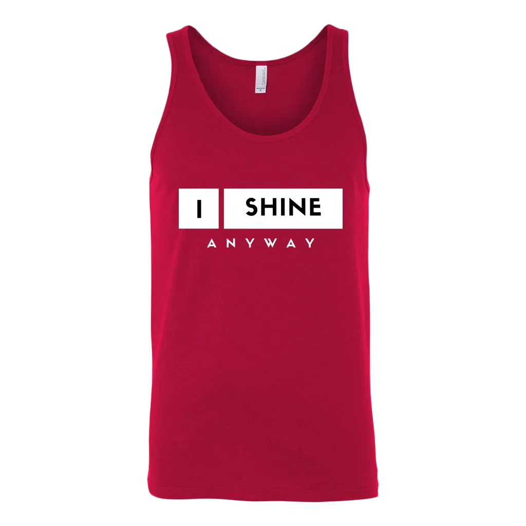 I Shine Anyway Men Tank