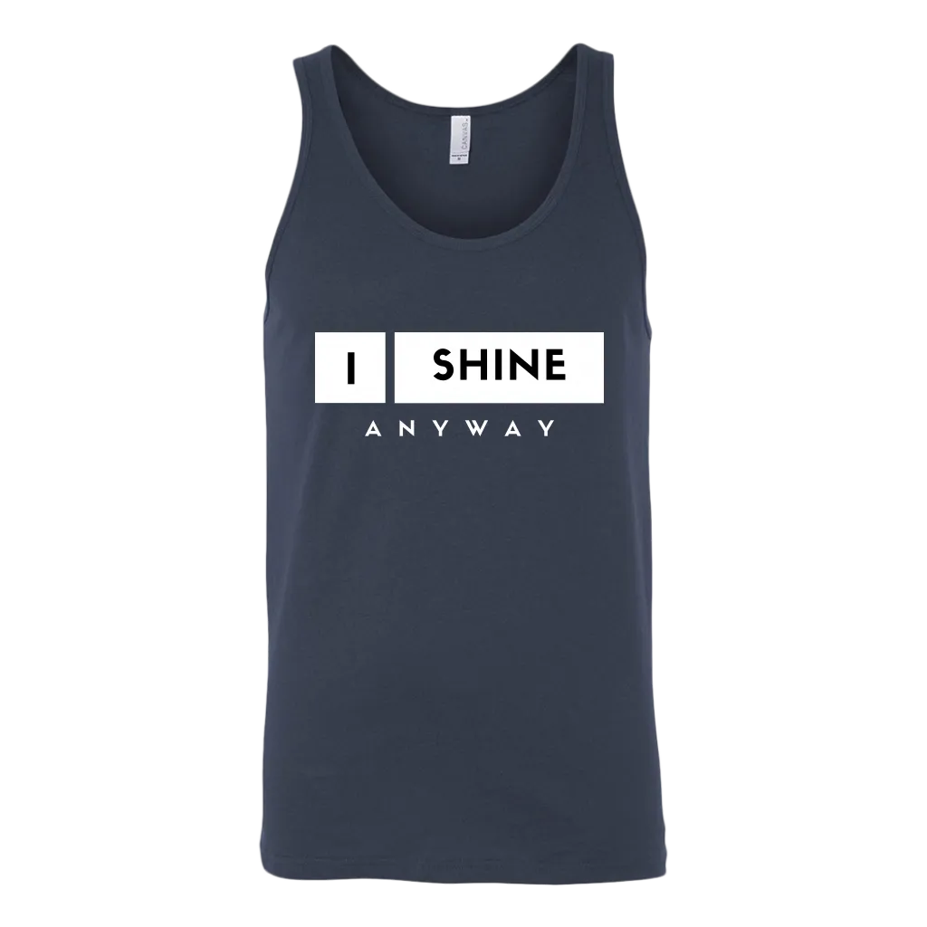 I Shine Anyway Men Tank