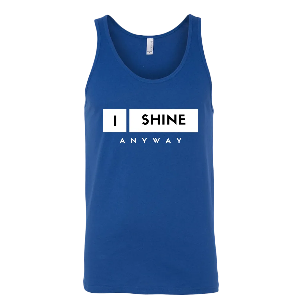 I Shine Anyway Men Tank