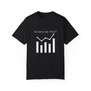 In Data We Trust T-shirt