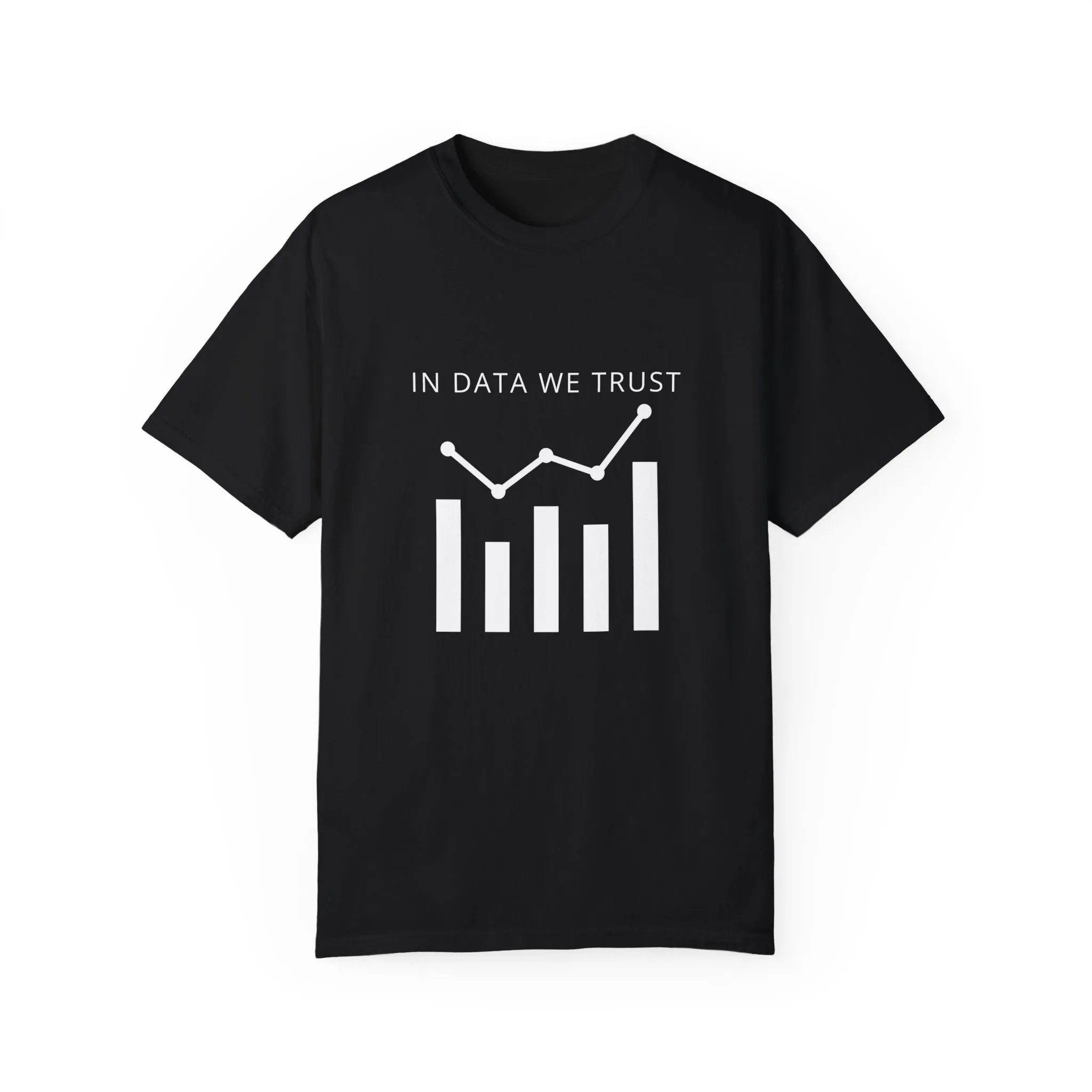 In Data We Trust T-shirt