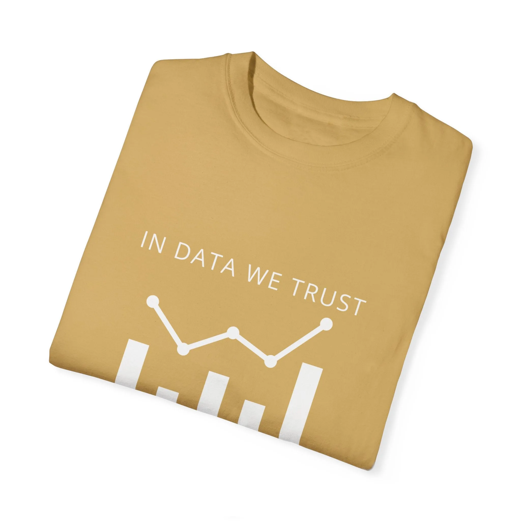 In Data We Trust T-shirt