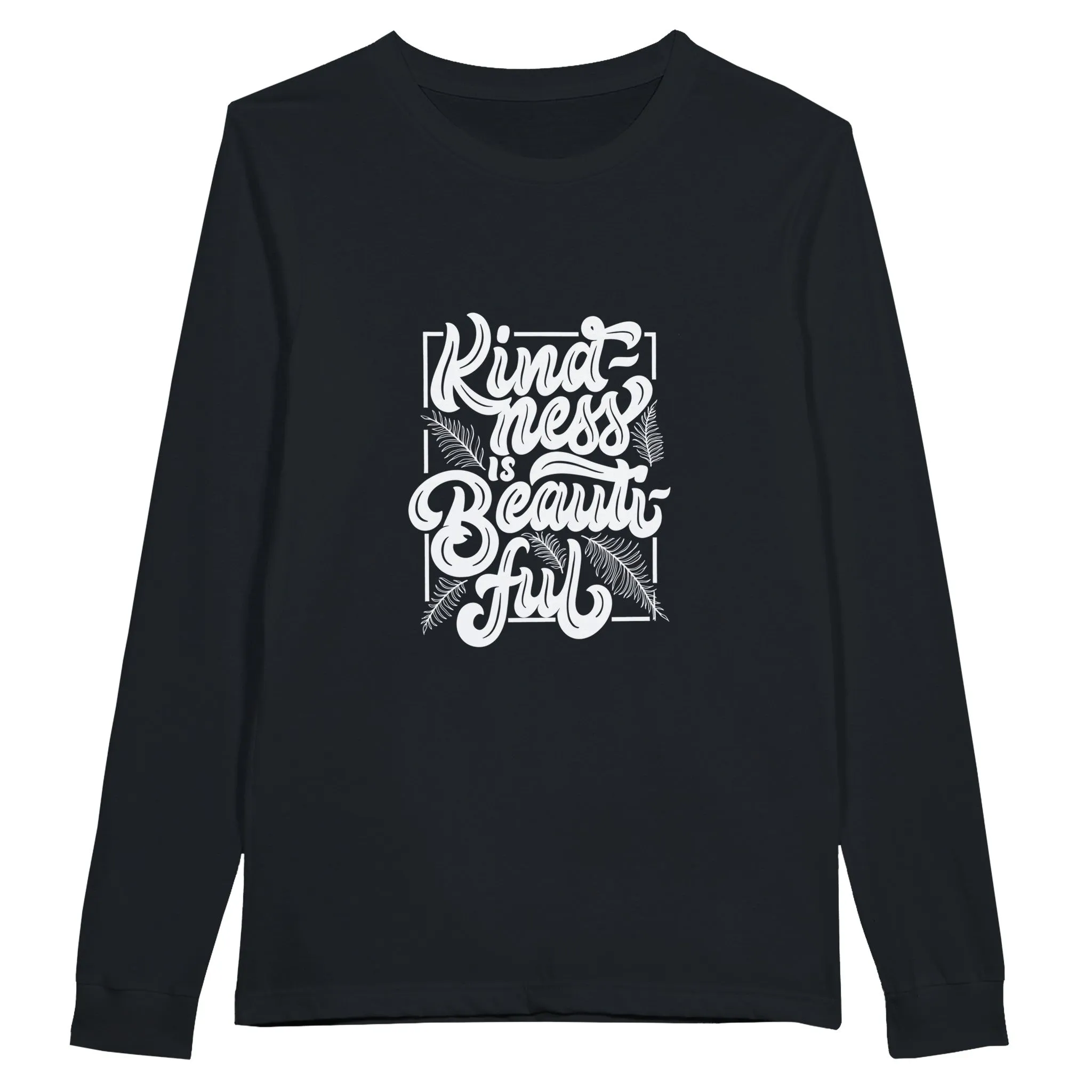 Premium Unisex Longsleeve T-Shirt - "Kindness is Beautiful"