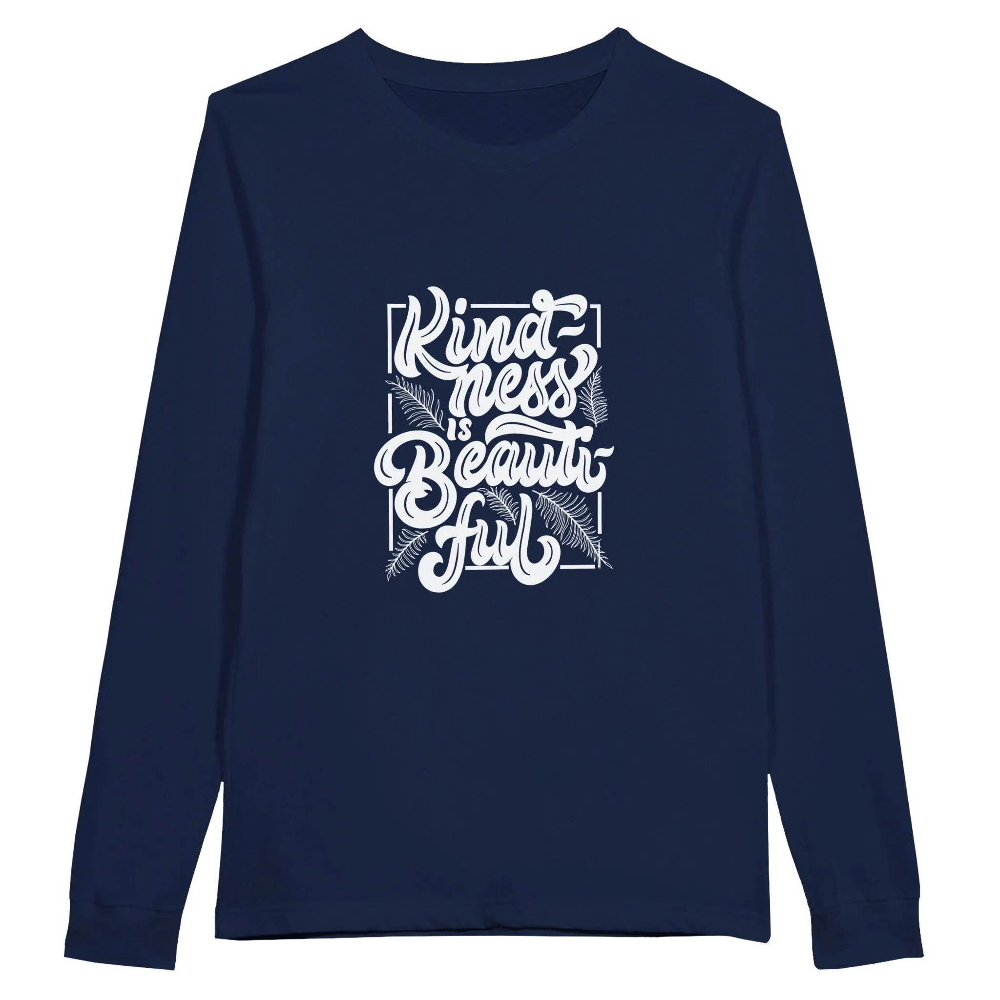 Premium Unisex Longsleeve T-Shirt - "Kindness is Beautiful"