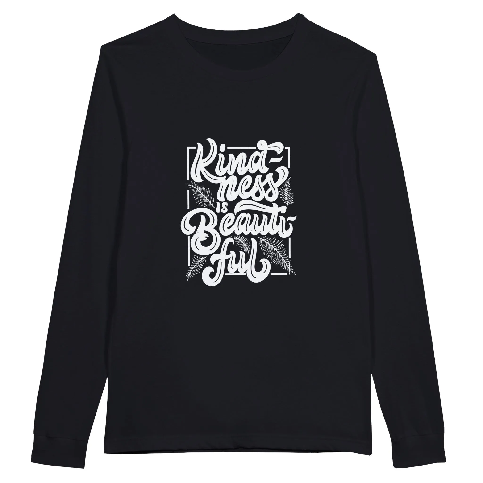Premium Unisex Longsleeve T-Shirt - "Kindness is Beautiful"