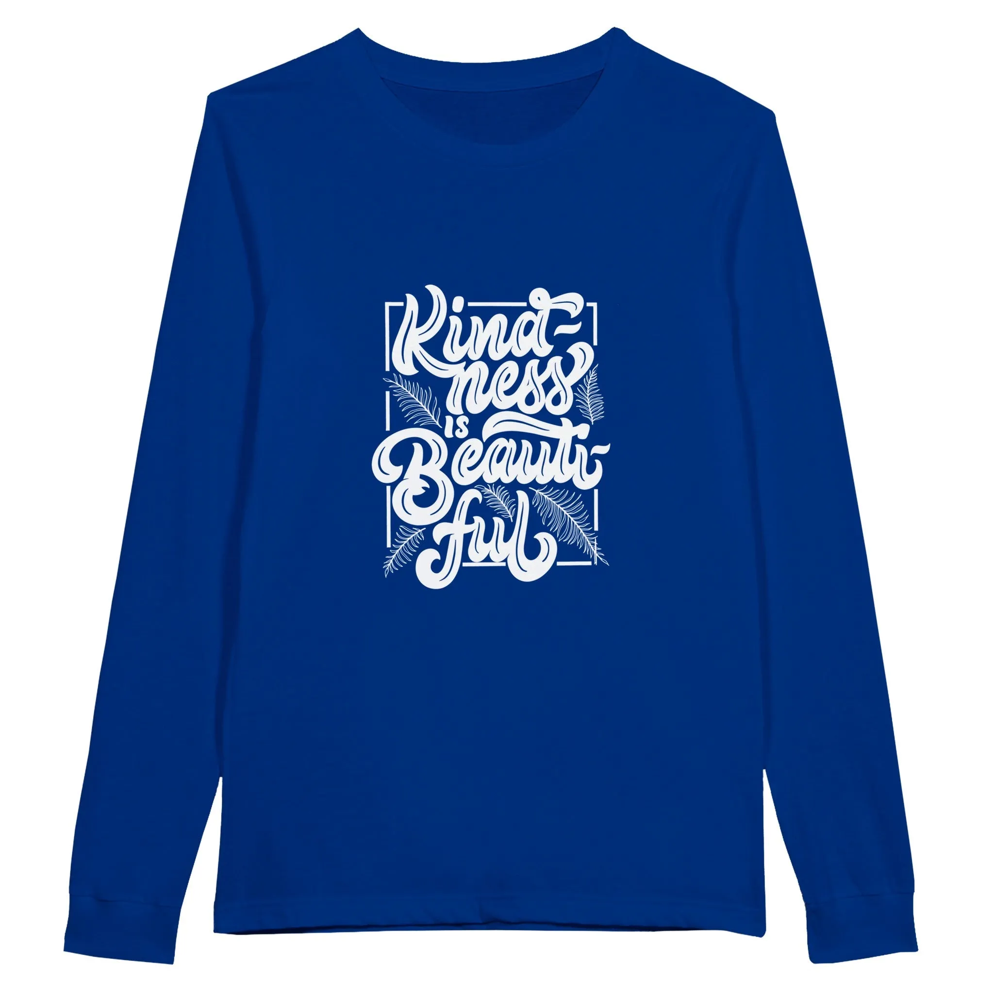 Premium Unisex Longsleeve T-Shirt - "Kindness is Beautiful"