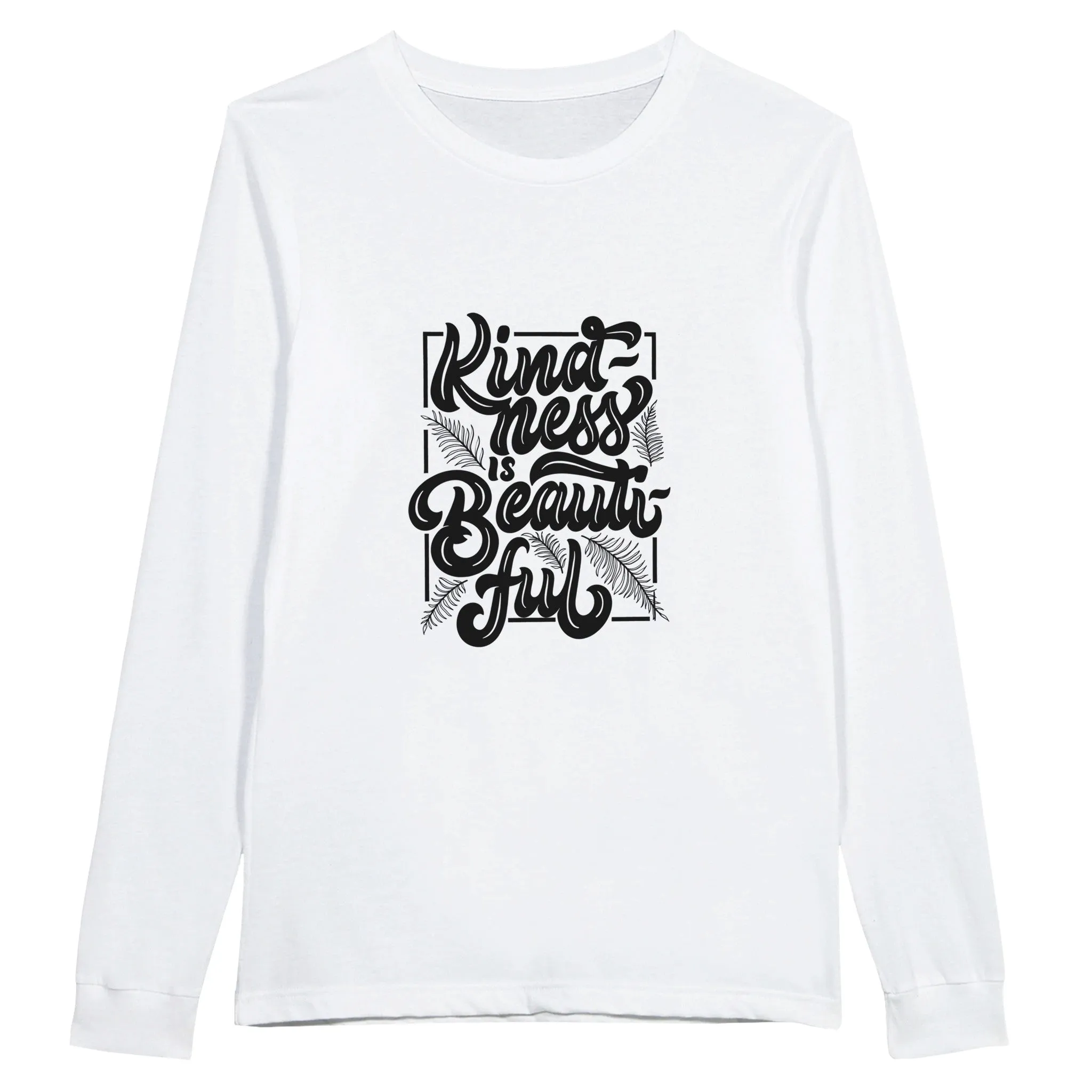 Premium Unisex Longsleeve T-Shirt - "Kindness is Beautiful"