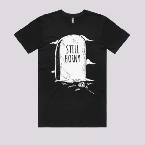 Still Horny T-Shirt
