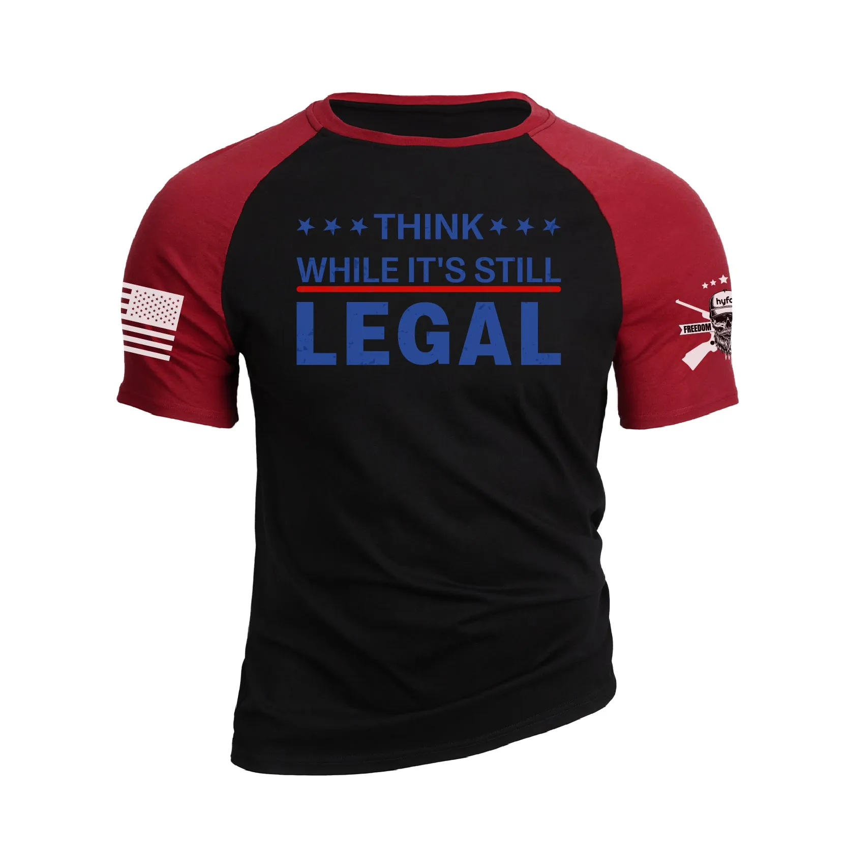 THINK WHILE IT'S STILL LEGAL RAGLAN GRAPHIC TEE